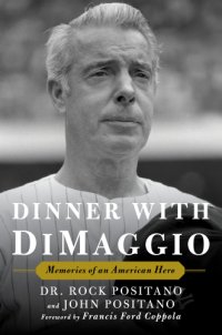 cover of the book Dinner with DiMaggio: Memories of An American Hero