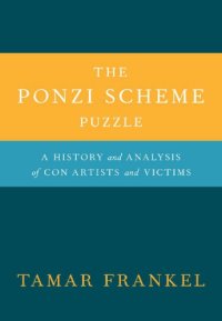 cover of the book The Ponzi scheme puzzle: how victims get caught in the net and how self awareness can help protect them