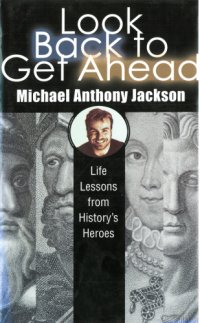 cover of the book Look Back To Get Ahead