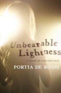 cover of the book Unbearable Lightness: A Story of Loss and Gain