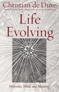 cover of the book Life evolving: molecules, mind, and meaning