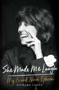 cover of the book She made me laugh: my friend Nora Ephron