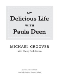 cover of the book My Delicious Life with Paula Deen