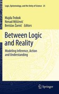 cover of the book Between Logic and Reality: Modeling Inference, Action and Understanding