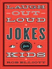 cover of the book Laugh-Out-Loud Jokes for Kids