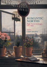 cover of the book Romantic Norths: Anglo-Nordic exchanges 1700-1850