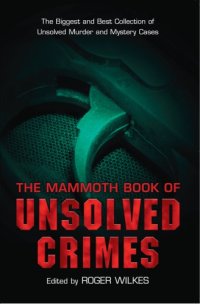 cover of the book The Mammoth Book of Unsolved Crimes