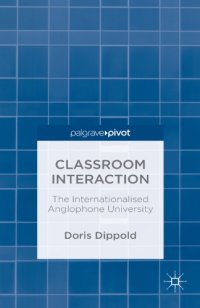 cover of the book Classroom Interaction: the Internationalised Anglophone University