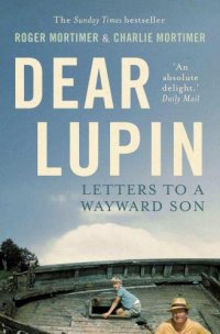 cover of the book Dear Lupin...: Letters to a Wayward Son