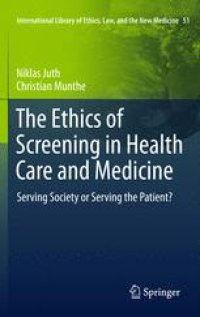 cover of the book The Ethics of Screening in Health Care and Medicine: Serving Society or Serving the Patient?