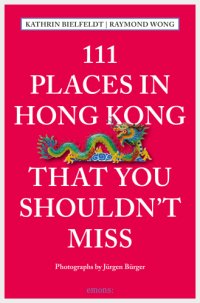 cover of the book 111 Places in Hong Kong that you shouldn't miss