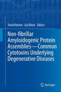 cover of the book Non-fibrillar Amyloidogenic Protein Assemblies - Common Cytotoxins Underlying Degenerative Diseases