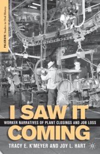 cover of the book I saw it coming: worker narratives of plant crossings and job loss