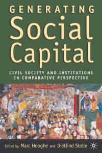 cover of the book Generating Social Capital: Civil Society and Institutions in Comparative Perspective