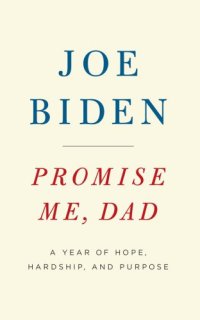 cover of the book Promise me, dad: a year of hope, hardship, and purpose