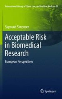 cover of the book Acceptable Risk in Biomedical Research: European Perspectives