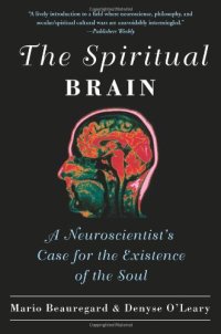 cover of the book The Spiritual Brain: A Neuroscientist's Case for the Existence of the Soul