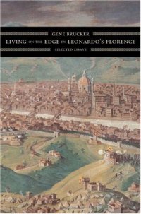 cover of the book Living on the Edge in Leonardo's Florence: Selected Essays