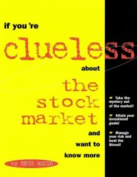 cover of the book If You're Clueless About the Stock Market and Want to Know More