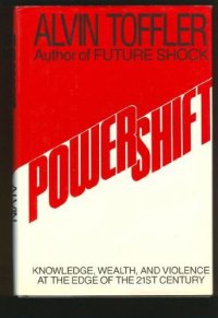 cover of the book Powershift: Knowledge, Wealth, and Violence at the Edge of the 21st Century