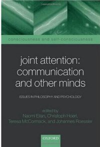 cover of the book Joint Attention: Communication and Other Minds: Issues in Philosophy and Psychology