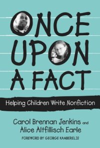 cover of the book Once upon a Fact: Helping Children Write Nonfiction