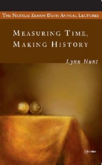 cover of the book Measuring Time, Making History