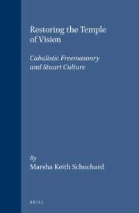 cover of the book Restoring the Temple of Vision: Cabalistic Freemasonry and Stuart Culture