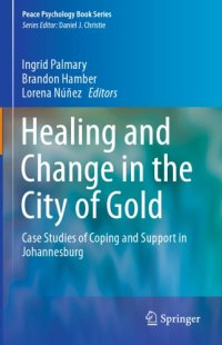 cover of the book Healing and change in the City of Gold: case studies of coping and support in Johannesburg