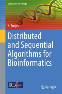 cover of the book Distributed and Sequential Algorithms for Bioinformatics