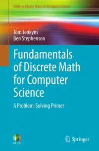 cover of the book Fundamentals of Discrete Math for Computer Science A Problem-Solving Primer