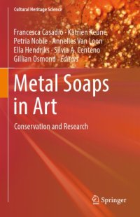 cover of the book Metal soaps in art: conservation and research