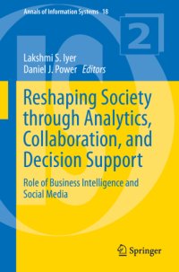 cover of the book Reshaping society through analytics, collaboration, and decision support: role of business intelligence and social media