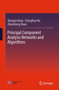 cover of the book Principal Component Analysis Networks and Algorithms