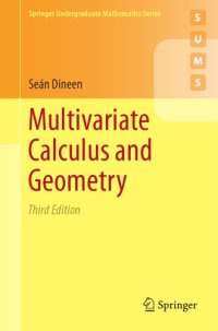 cover of the book Multivariate calculus and geometry Seán Dineen