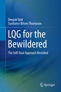 cover of the book LQG for the Bewildered: the Self-Dual Approach Revisited