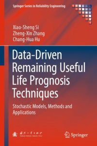 cover of the book Data-Driven Remaining Useful Life Prognosis Techniques Stochastic Models, Methods and Applications