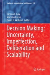 cover of the book Decision making: uncertainty, imperfection, deliberation and scalability