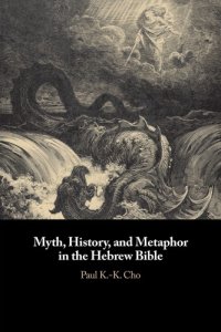 cover of the book Myth, history, and metaphor in the Hebrew Bible