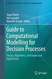 cover of the book Guide to Computational Modelling for Decision Processes Theory, Algorithms, Techniques and Applications