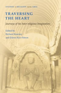 cover of the book Traversing the heart: journeys of the inter-religious imagination