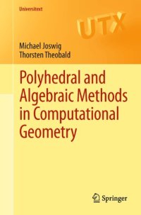 cover of the book Polyhedral and Algebraic Methods in Computational Geometry