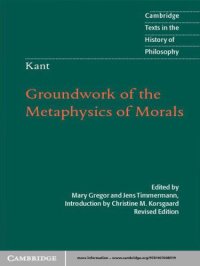 cover of the book Kant: Groundwork of the Metaphysics of Morals