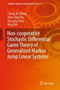 cover of the book Non-Cooperative Stochastic Differential Games of Generalized Linear Markov Jump Systems