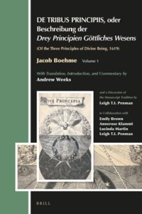 cover of the book De tribus principiis, oder, Beschreibung der drey Principien göttliches Wesens: Of the three principles of divine being, 1619