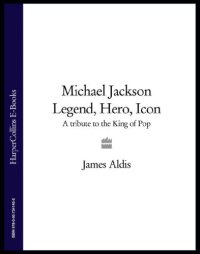 cover of the book Michael Jackson: legend, hero, icon: a tribute to the king of pop