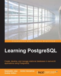 cover of the book Learning PostgreSQL: create, develop, and manage relational databases in real-world applications using PostgreSQL