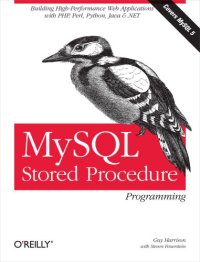 cover of the book MySQL stored procedure programming [building high-peformance web applications with PHP, Perl, Python, Java & .NET ; covers MySQL 5]