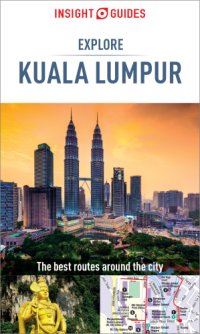 cover of the book Insight Guides Explore Kuala Lumpur