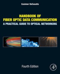 cover of the book Handbook of fiber optic data communication a practical guide to optical networking